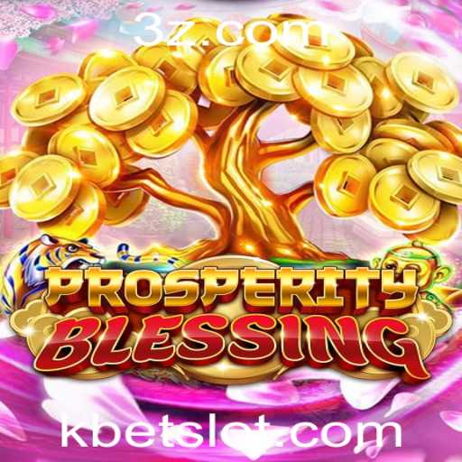 Desvendando o Fascinante Jogo ProsperityBlessing e a Estratégia Kbet